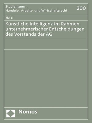 cover image of Künstliche Intelligenz im Rahmen unternehmerischer Entscheidungen des Vorstands der AG